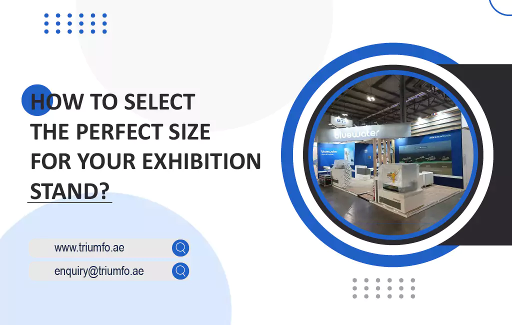 Select The Perfect Size For Your Exhibition Stand