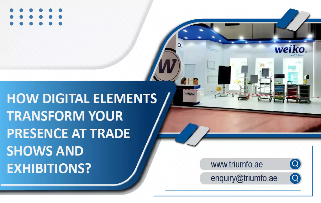 Digital Elements Transform Your Presence at Trade Shows and Exhibitions