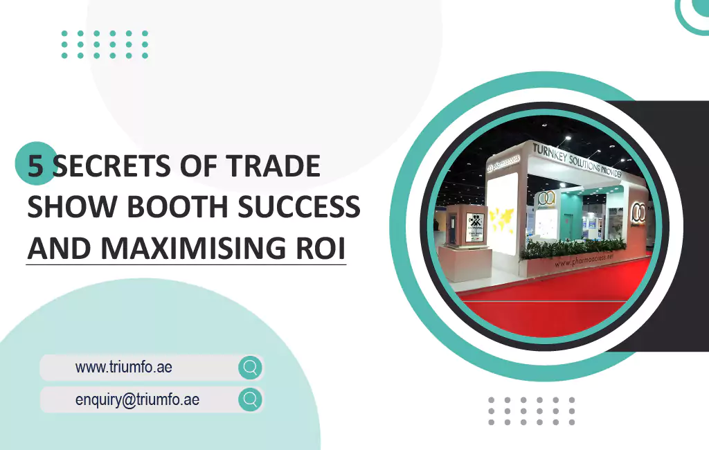 Trade Show Booth Success and Maximising ROI